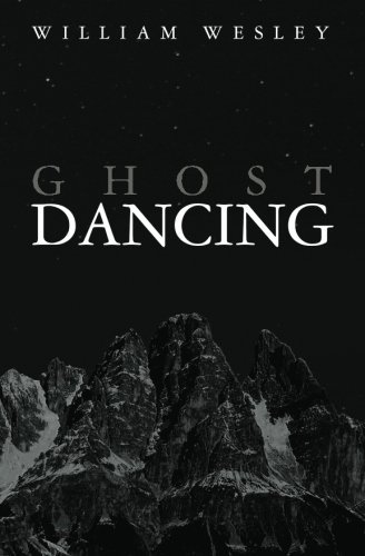 William Wesley/Ghost Dancing