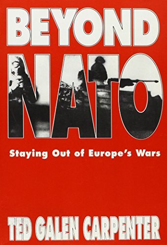 Ted G. Carpenter Beyond Nato 
