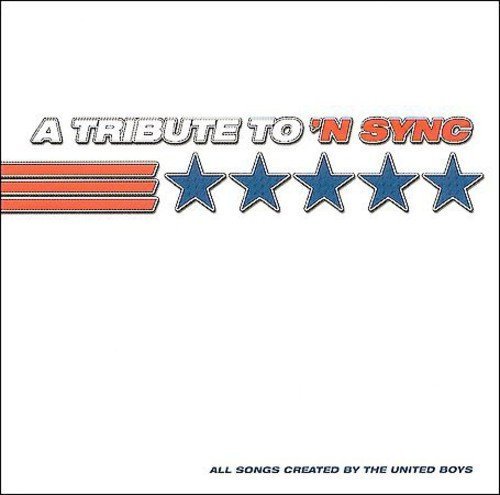 Tribute To N Sync/Tribute To N Sync@T/T N Sync