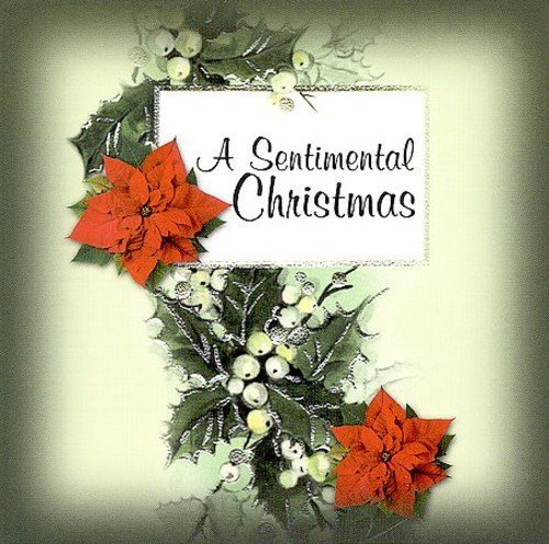 Sentimental Christmas/Sentimental Christmas@Day/Crosby/Haymes/Smith/Welles