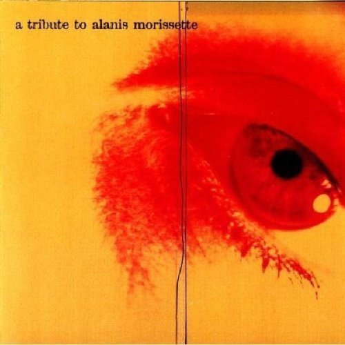 Tribute To Alanis Morissett/Tribute To Alanis Morissette@T/T Alanis Morissette