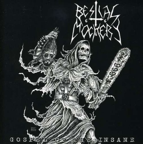 Bestial Mockery/Gospel Of The Insane