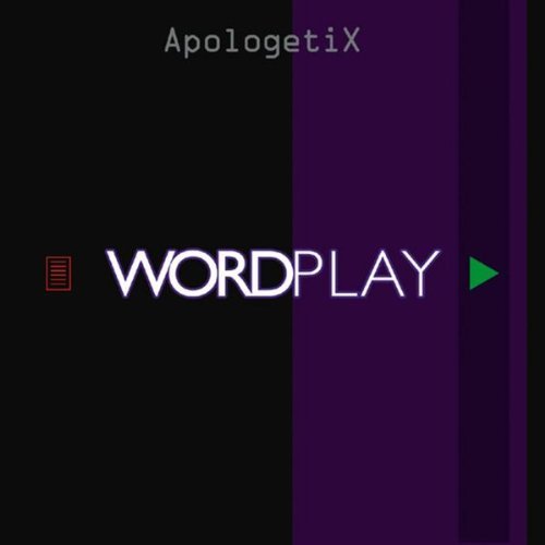 Apologetix/Wordplay