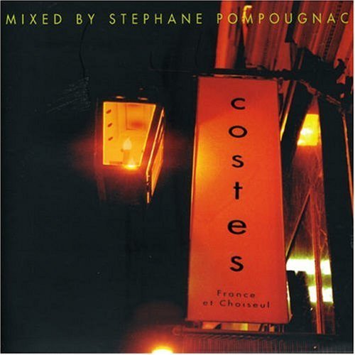 Hotel Costes By Stephane Pompo Vol. 1 Hotel Costes Import Eu Hotel Costes 