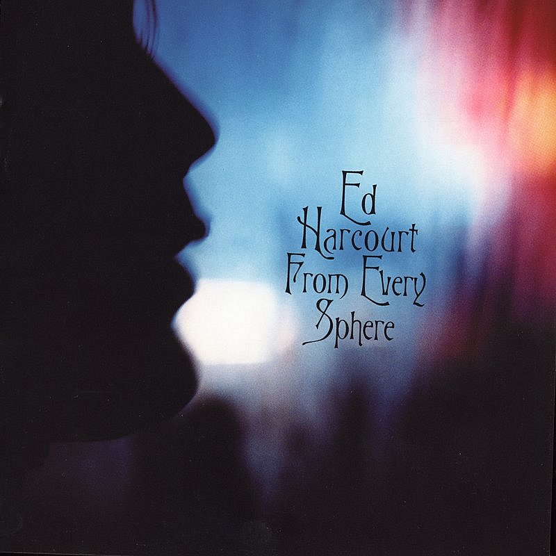 Ed Harcourt/From Every Sphere@Import-Gbr