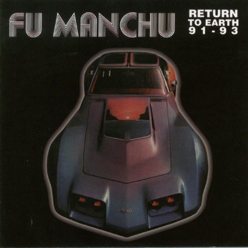 Fu Manchu Return To Earth 1991 93 