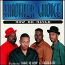 Another Choice/Now Or Never