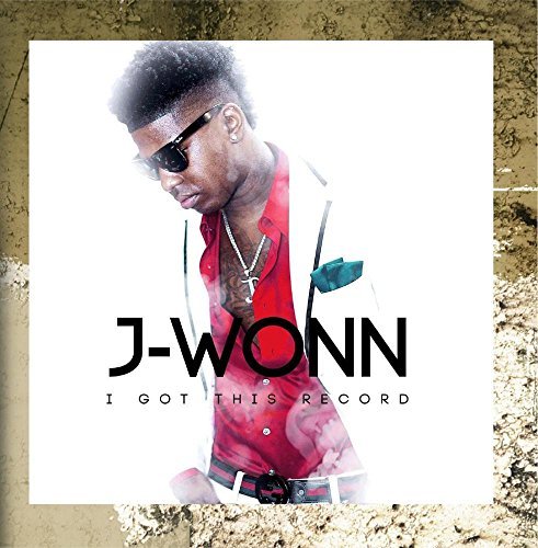 J-Wonn/I Got This Record