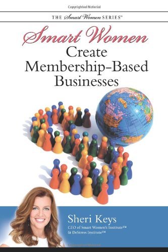 Sheri Mcconnell Smart Women Create Membership Based Businesses New 