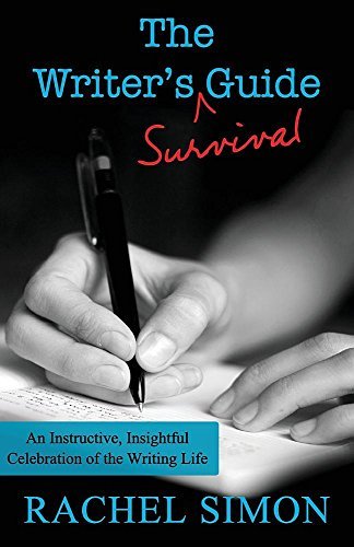 Rachel Simon/The Writer's Survival Guide@ An Instructive, Insightful Celebration of the Wri