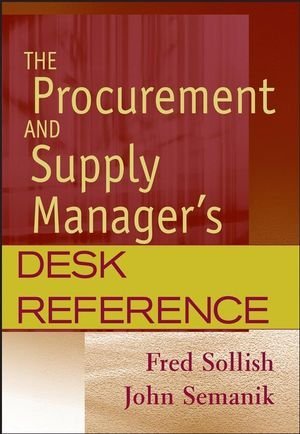 Fred Sollish Procurement And Supply Manager's Desk Referenc The 
