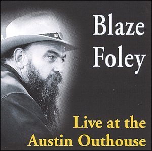 Blaze Foley/Live At The Austin Outhouse