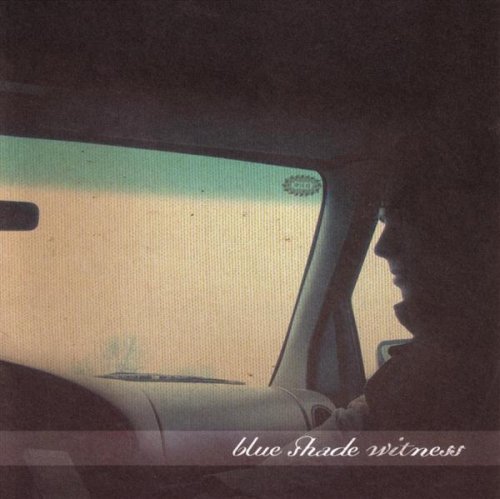 Blue Shade Witness/Blue Shade Witness Ep