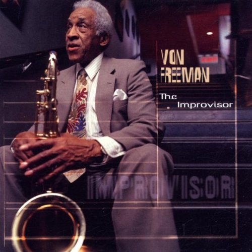 Von Freeman/Improvisor