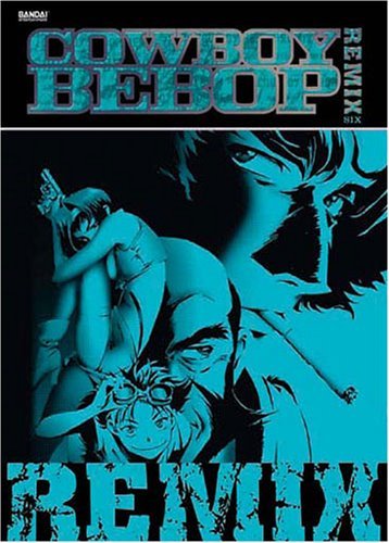 Cowboy Bebop Remix/Vol. 6@Clr/Jpn Lng/Eng Dub-Sub@Nr