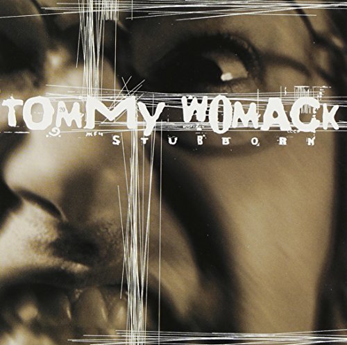 Tommy Womack/Stubborn