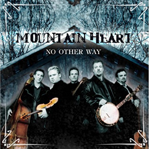 Mountain Heart/No Other Way