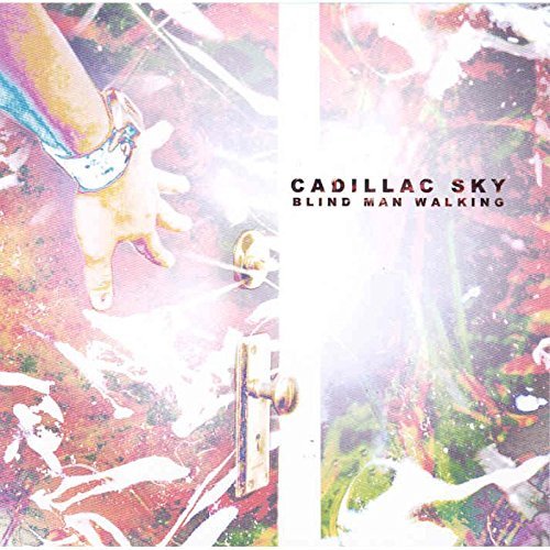 Cadillac Sky/Blind Man Walking@Blind Man Walking