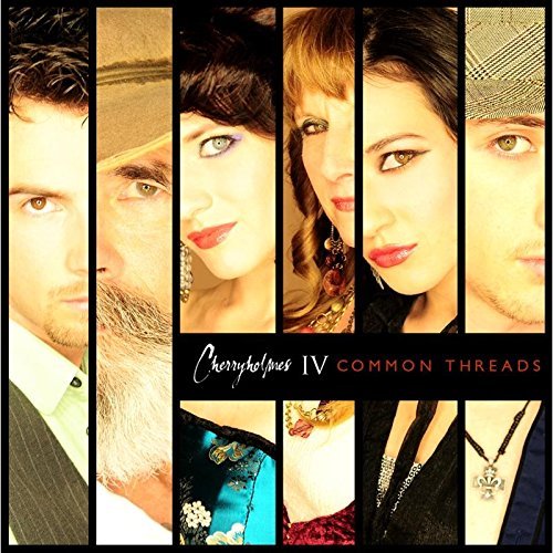 Cherryholmes/Cherryholmes Iv: Common Thread