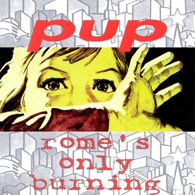 Pup/Rome's Only Burning