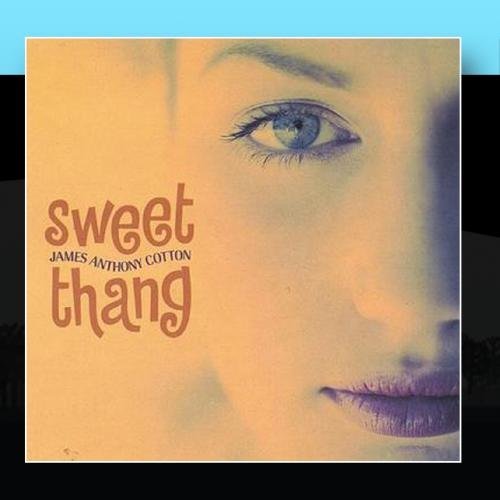 James Anthony Cotton/Sweet Thang