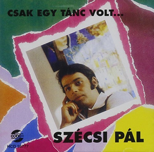 Pal Szecsi/Csak Egy T?Nc Volt...@Pal Szecsi
