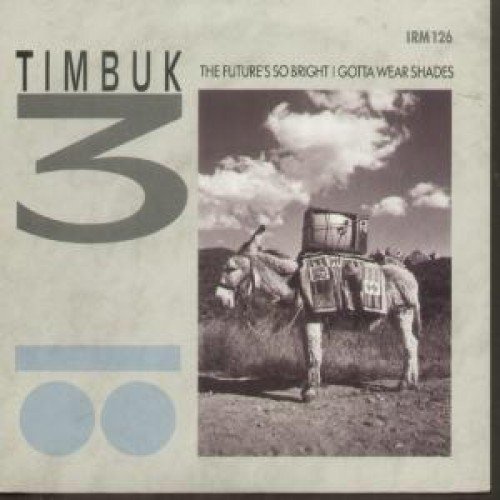 Timbuk 3/Timbuk 3 - Futures So Bright I Gotta Wear Shades -@ [7"]