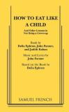 John Forster How To Eat Like A Child 