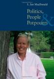 L. Ian Macdonald Politics People And Pot Pourri 