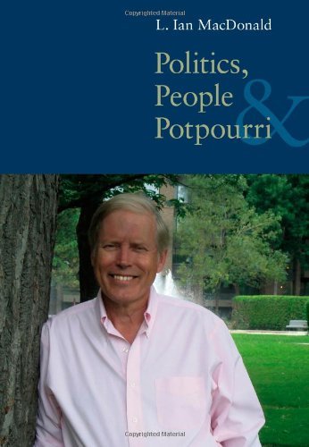 L. Ian Macdonald Politics People And Pot Pourri 