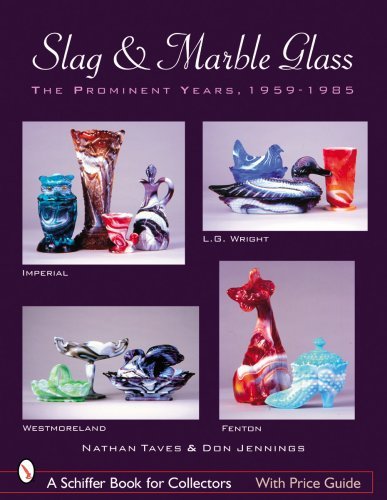 Nathan Taves Slag & Marble Glass The Prominent Years 1959 1985 