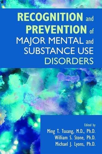 Ming T. Tsuang Recognition And Prevention Of Major Mental And Sub 