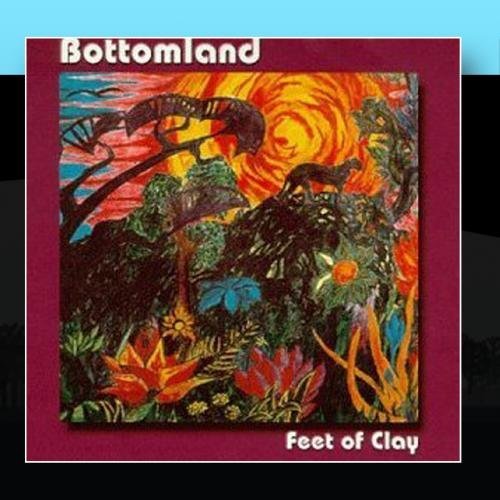 BOTTOMLAND/FEET OF CLAY