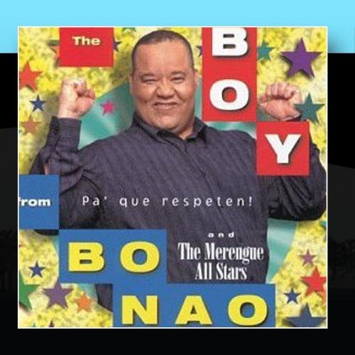 Boy From Bonao/Pa' Que Respeten