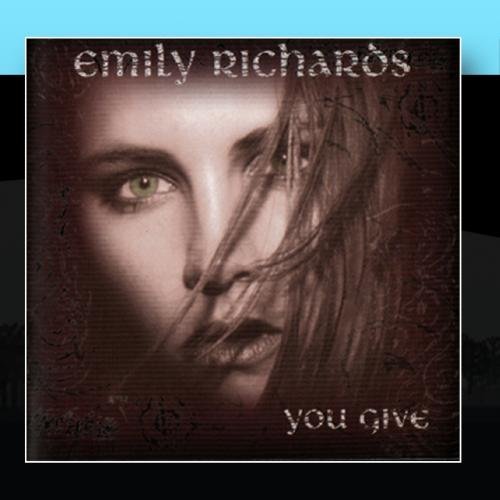 Emily Richards/You Give