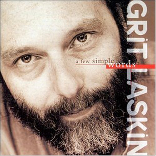 Grit Laskin/Few Simple Words