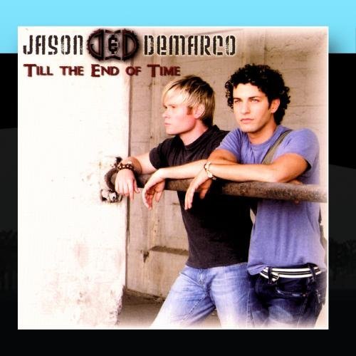 Jason & Demarco/Till The End Of Time