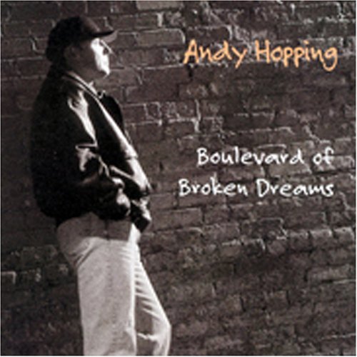 Andy Hopping/Boulevard Of Broken Dreams