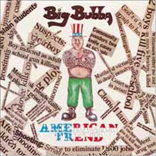Big Bubba/American Trend