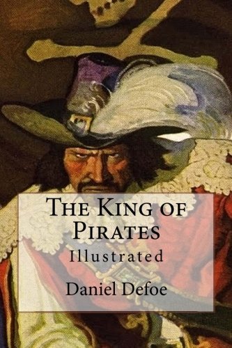 Daniel Defoe/The King of Pirates@ Illustrated