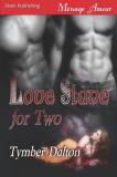 Tymber Dalton Love Slave For Two [love Slave For Two Book 1] 