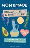 Carmen Reeves Homemade Organic Skin & Body Care Easy Diy Recipes And Natural Beauty Tips For Glow 