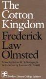 Olmsted Frederick Law Jr Cotton Kingdom The 