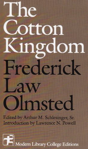 Olmsted Frederick Law Jr Cotton Kingdom The 