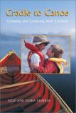 Rolf Kraiker Cradle To Canoe Camping And Canoeing With Children 