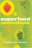 Michael Van Straten Superfood Pocketbook 100 Top Foods For Health 