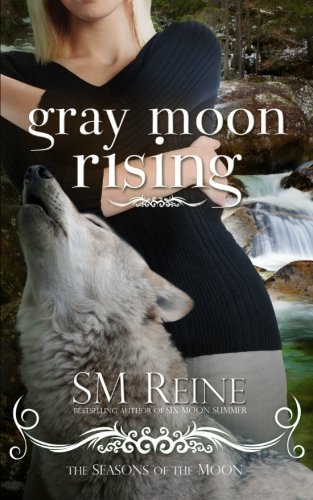 S. M. Reine/Gray Moon Rising@ Seasons of the Moon