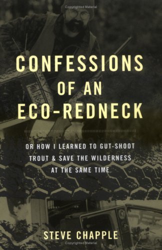 Steve Chapple/Confessions of an Eco-Redneck@Revised