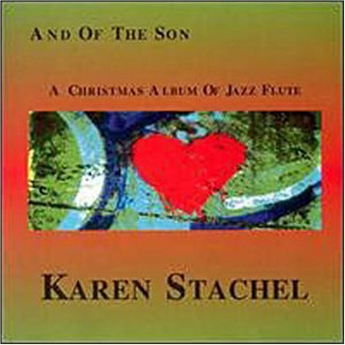 Karen Stachel/And Of The Son