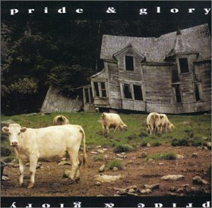 PRIDE & GLORY/PRIDE & GLORY